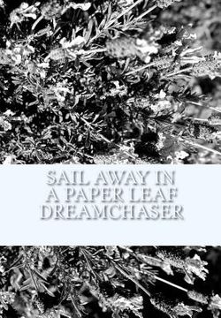 portada Sail Away In A Paper Leaf Dreamchaser (en Inglés)
