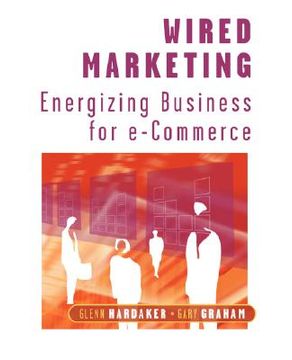 portada wired marketing: energizing business for e-commerce