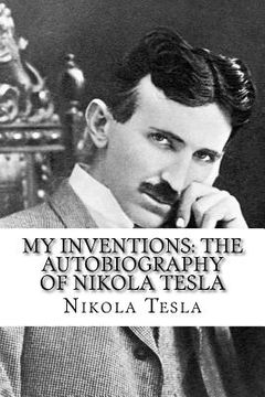 portada My Inventions: The Autobiography of Nikola Tesla (in English)