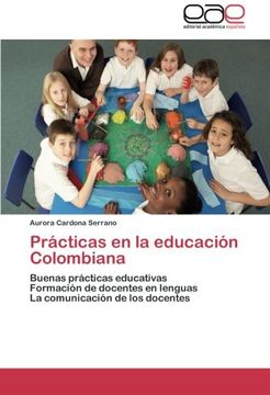 portada Prácticas en la educación Colombiana: Buenas prácticas educativas  Formación de docentes en lenguas  La comunicación de los docentes