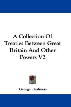 portada a collection of treaties between great britain and other powers v2