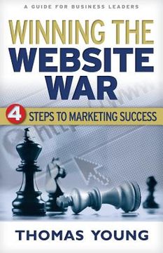 portada Winning the Website War: Four Steps to Marketing Success (en Inglés)