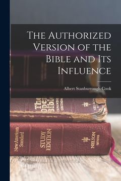 portada The Authorized Version of the Bible and Its Influence (en Inglés)