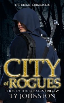 portada City of Rogues: Book I of The Kobalos Trilogy (en Inglés)