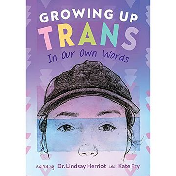 portada Growing up Trans: In our own Words (en Inglés)
