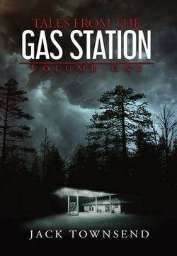 portada Tales From the gas Station: Volume one (en Inglés)