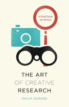 portada The Art of Creative Research: A Field Guide for Writers (Chicago Guides to Writing, Editing, and Publishing) (en Inglés)