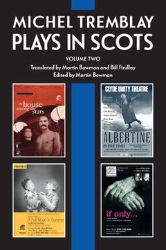 portada Michel Tremblay: Plays in Scots - Volume 2 (en Scots)