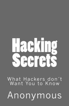 portada Hacking Secrets: What Hackers don’t Want You to Know?
