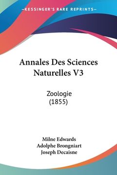 portada Annales Des Sciences Naturelles V3: Zoologie (1855) (en Francés)
