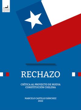 portada Rechazo. Critica al Proyecto de Nueva Constitucion Chilena