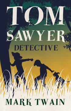 portada Tom Sawyer, Detective (Tom Sawyer Series) (en Inglés)