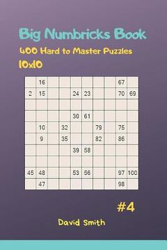 portada Big Numbricks Book - 400 Hard to Master Puzzles 10x10 Vol.4 (in English)