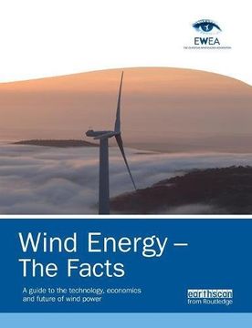 portada Wind Energy – The Facts: A Guide to the Technology, Economics and Future of Wind Power