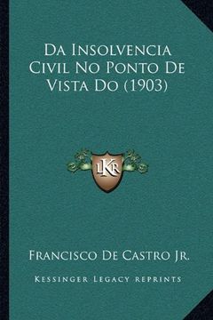 portada Da Insolvencia Civil no Ponto de Vista do (1903) (in Portuguese)