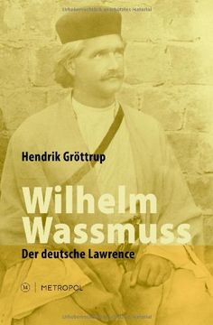 portada Wilhelm Wassmuss: Der deutsche Lawrence (en Alemán)