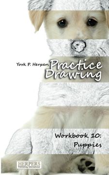 portada Practice Drawing - Workbook 10: Puppies: Volume 10