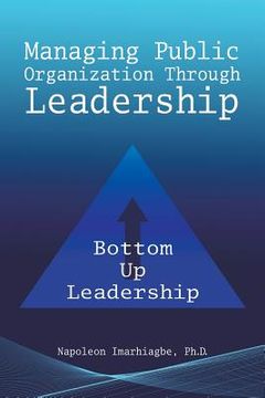 portada Managing Public Organization Through Leadership (en Inglés)