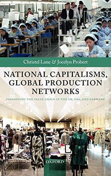 portada National Capitalisms, Global Production Networks: Fashioning the Value Chain in the uk, Usa, and Germany: Fashioning the Value Chain in the uk, us, and Germany (en Inglés)