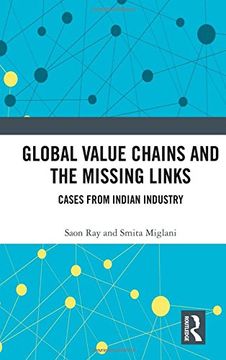 portada Global Value Chains and the Missing Links: Cases from Indian Industry