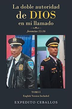 portada La Doble Autoridad de Dios en mi Llamado: Jeremías 15: 16 (in Spanish)