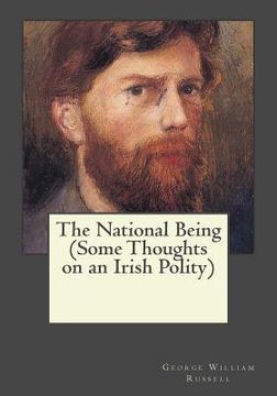 portada The National Being (Some Thoughts on an Irish Polity)