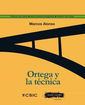 portada Ortega y la Técnica (Theoria cum Praxi)