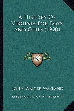 portada a history of virginia for boys and girls (1920) (in English)