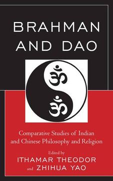 portada Brahman and Dao: Comparative Studies of Indian and Chinese Philosophy and Religion (Studies in Comparative Philosophy and Religion)