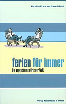 portada Ferien für Immer: Die Angenehmsten Orte der Welt (en Alemán)