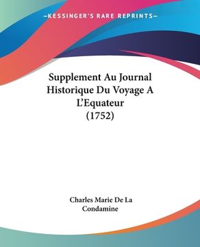 portada Supplement Au Journal Historique Du Voyage A L'Equateur (1752) (en Francés)