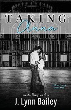 portada Taking Anna (The Dillon Creek Series) (en Inglés)