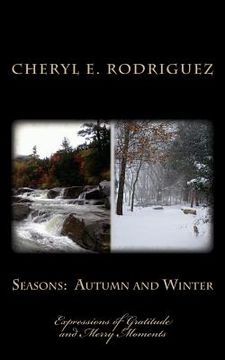 portada Seasons: Autumn and Winter: Expressions of Gratitude and Merry Moments (en Inglés)