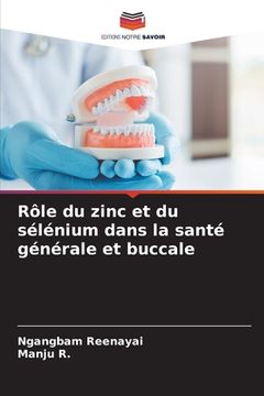portada Rôle du zinc et du sélénium dans la santé générale et buccale (en Francés)