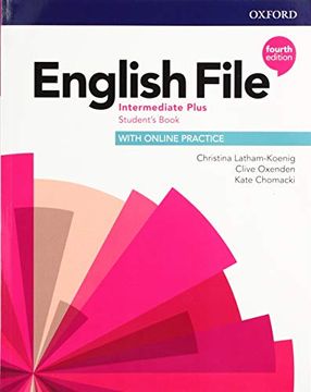 portada English File: Intermediate Plus: Student's Book With Online Practice (en Inglés)