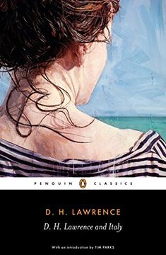 portada D. H. Lawrence and Italy: Sketches From Etruscan Places, sea and Sardinia, Twilight in Italy (Penguin Classics) 