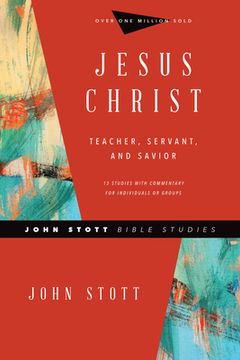 portada Jesus Christ: Teacher, Servant, and Savior (en Inglés)