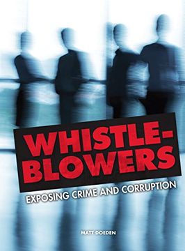 portada Whistle-Blowers: Exposing Crime and Corruption (en Inglés)