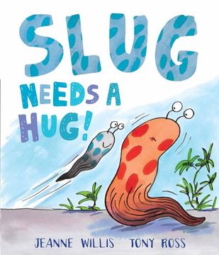 portada Slug Needs a hug (en Inglés)