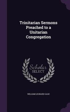 portada Trinitarian Sermons Preached to a Unitarian Congregation (en Inglés)