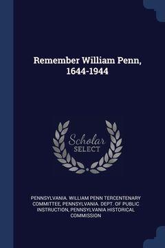 portada Remember William Penn, 1644-1944 (in English)