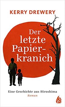 portada Der Letzte Papierkranich - Eine Geschichte aus Hiroshima (in German)