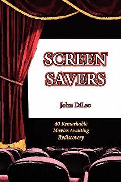 portada screen savers: 40 remarkable movies awaiting rediscovery (in English)