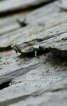 portada Quarantäne Unter Sternen: Haiku-Jahrbuch 2021 (en Alemán)
