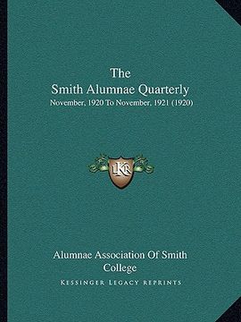 portada the smith alumnae quarterly: november, 1920 to november, 1921 (1920) (en Inglés)