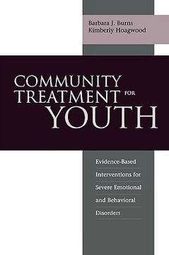portada community treatment for youth: evidence-based interventions for severe emotional and behavioral disorders (en Inglés)