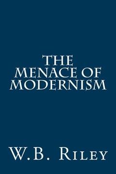 portada The Menace of Modernism (en Inglés)