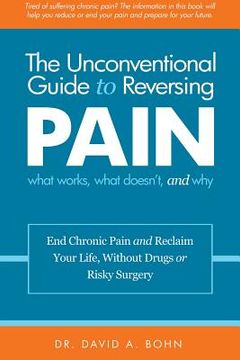 portada The Unconventional Guide to Reversing Pain (en Inglés)