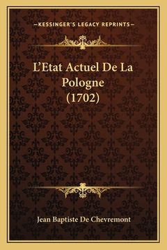 portada L'Etat Actuel De La Pologne (1702) (en Francés)