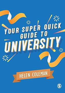 portada Your Super Quick Guide to University (en Inglés)